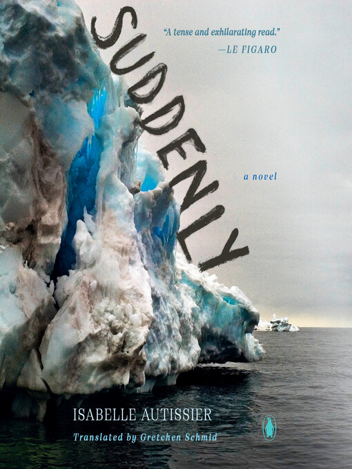 Title details for Suddenly by Isabelle Autissier - Available